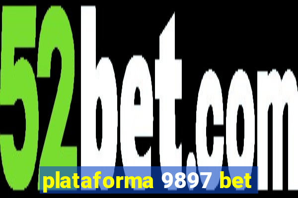 plataforma 9897 bet